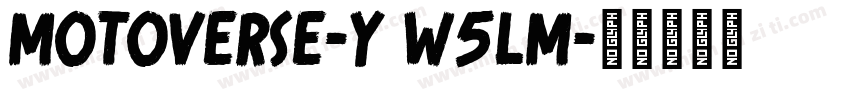 motoverse-y w5lm字体转换